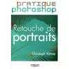 photo Editions Eyrolles / VM Livre Pratique Photoshop-Retouche de portrait de Christoph Künne