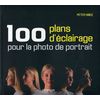 photo Editions Eyrolles / VM 100 plans d'éclairage pour la photo de portrait 