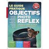 photo Editions Eyrolles / VM Le guide pratique objectifs photo reflex