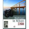 photo Editions Eyrolles / VM Livre Maîtriser le Nikon D50 de Vincent LUC