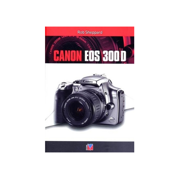 photo Editions Eyrolles / VM Canon EOS 300D